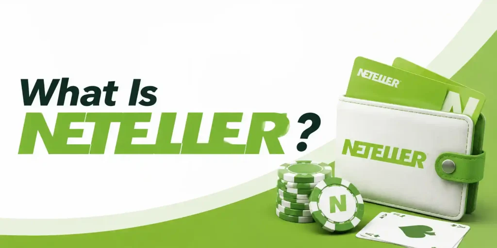 What Is Neteller?